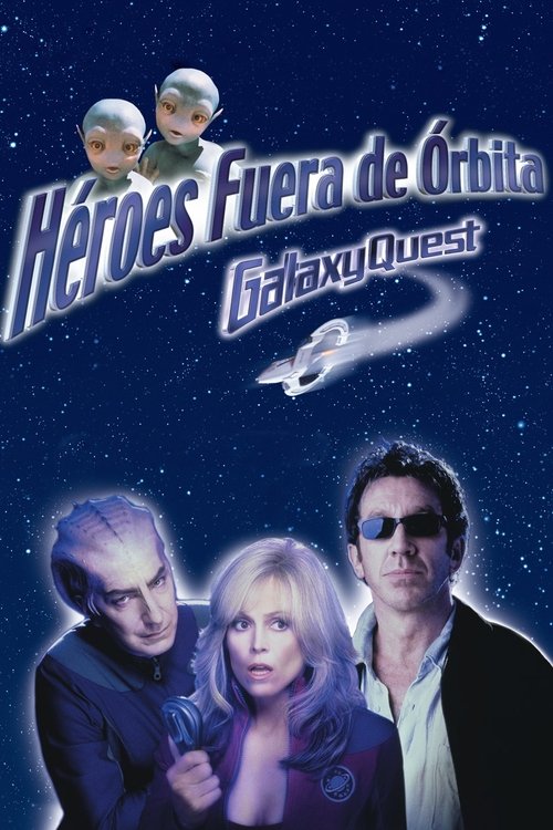 Galaxy Quest: Héroes fuera de órbita (Dual)