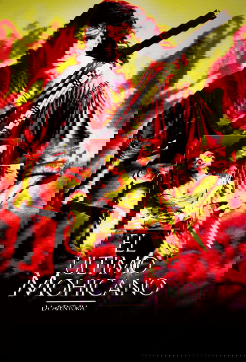 The Last of the Mohicans: El último de los mohicanos